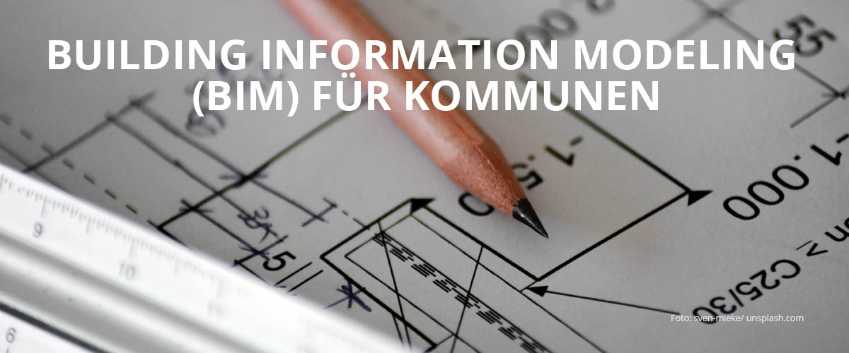 Building Information Modeling für Kommunen